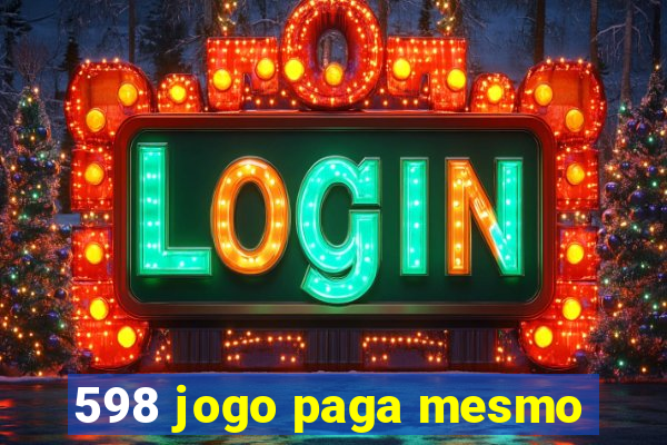 598 jogo paga mesmo